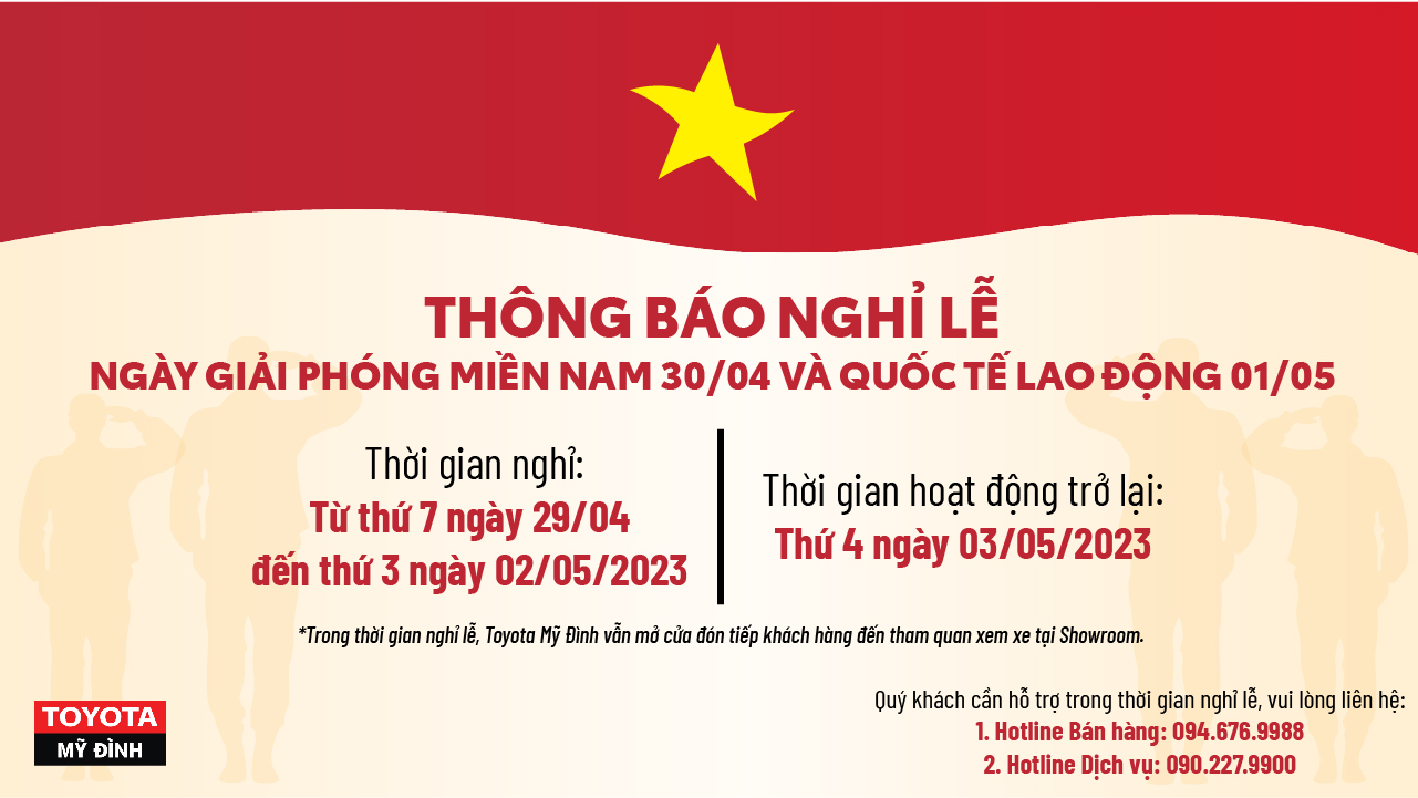 TOYOTA MỸ ĐÌNH THÔNG BÁO LỊCH NGHỈ LỄ 30/4-1/5/2023